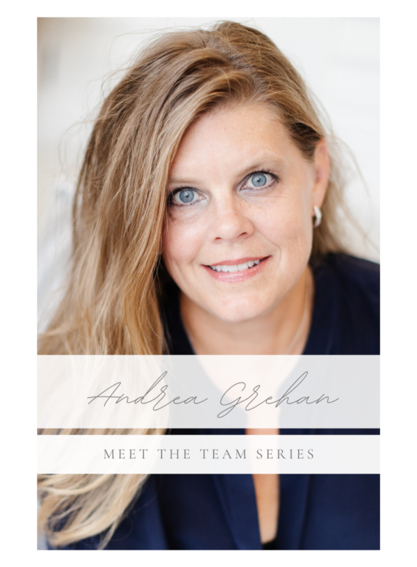 Meet the Team Series: Andrea Grehan